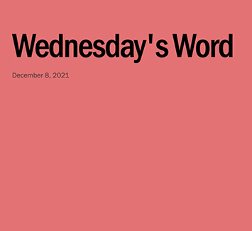  December 8, 2021 - Wednesday's Word